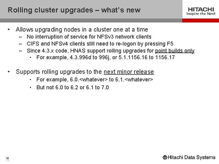 Rolling cluster upgrades – what’s new • Allows upgrading nodes in a cluster one