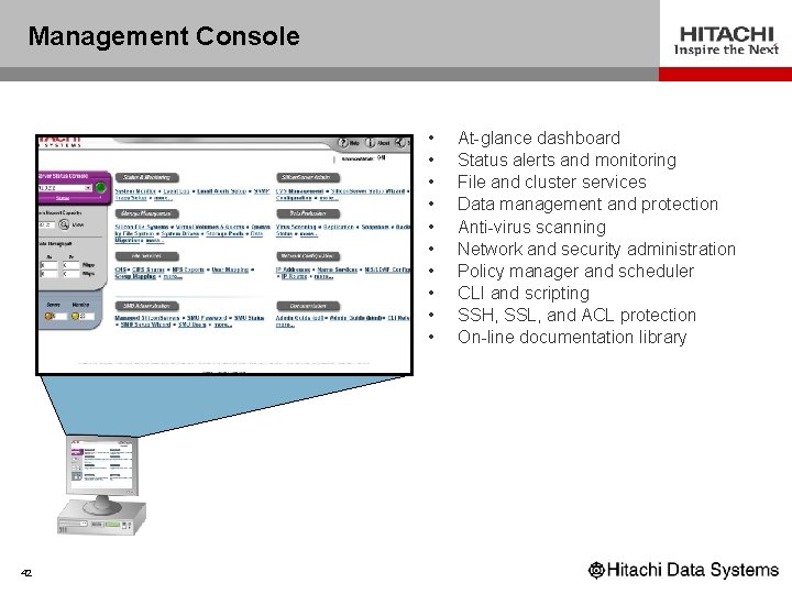 Management Console • • • Management Station 42 At-glance dashboard Status alerts and monitoring