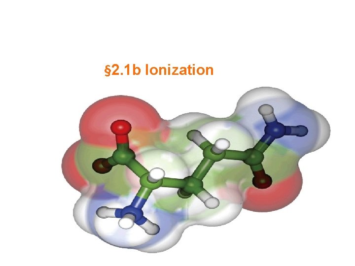 § 2. 1 b Ionization 
