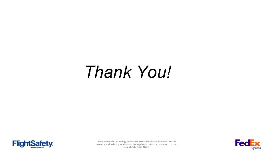 Thank You! These commodities, technology, or software were exported from the United States in