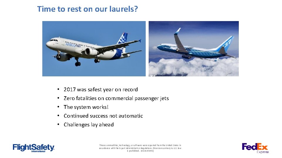 Time to rest on our laurels? • • • 2017 was safest year on