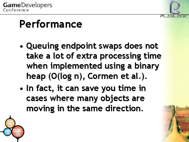 Performance • Queuing endpoint swaps does not take a lot of extra processing time