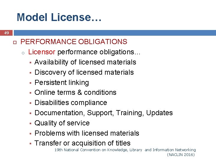 Model License… 49 PERFORMANCE OBLIGATIONS o Licensor performance obligations… § Availability of licensed materials