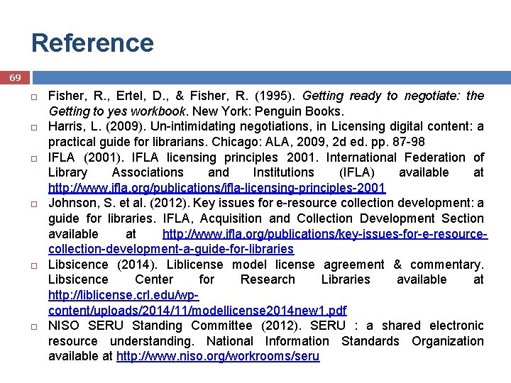 Reference 69 Fisher, R. , Ertel, D. , & Fisher, R. (1995). Getting ready