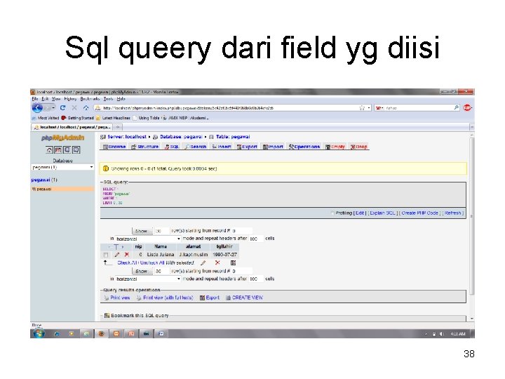 Sql queery dari field yg diisi 38 