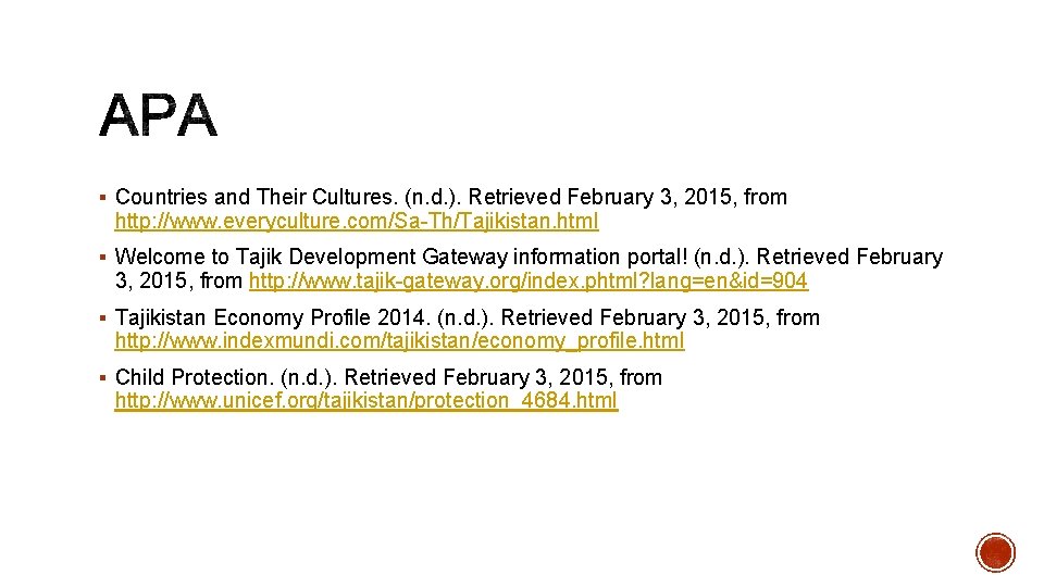 § Countries and Their Cultures. (n. d. ). Retrieved February 3, 2015, from http: