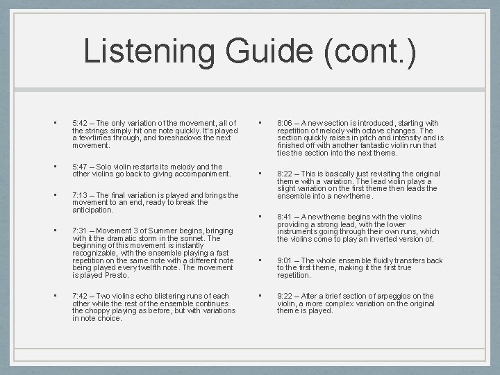 Listening Guide (cont. ) • 5: 42 – The only variation of the movement,