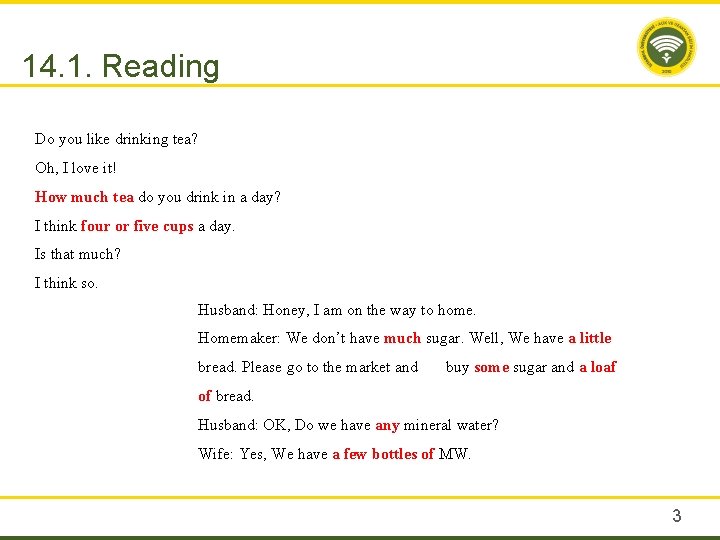 14. 1. Reading Do you like drinking tea? Oh, I love it! How much