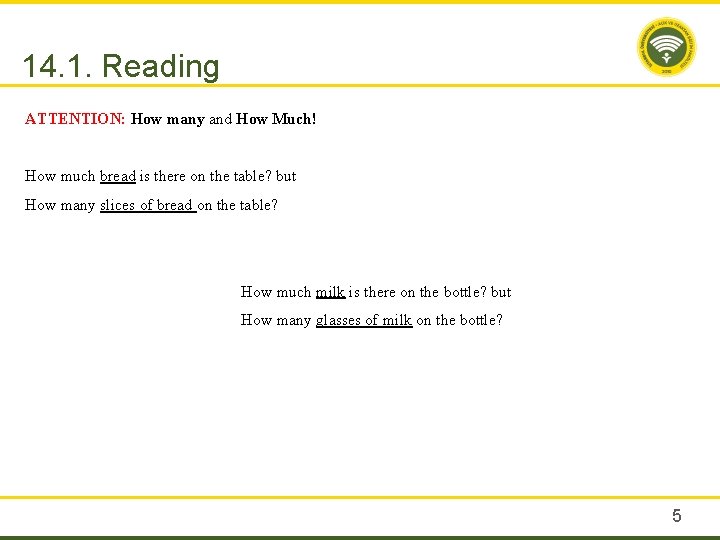 14. 1. Reading ATTENTION: How many and How Much! How much bread is there