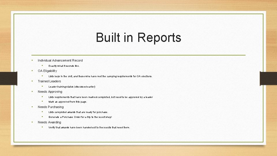 Built in Reports • Individual Advancement Record • • OA Eligability • • Lists