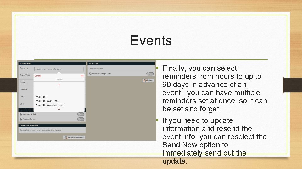 Events • Finally, you can select reminders from hours to up to 60 days