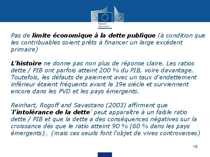  • Pas de limite économique à la dette publique (à condition que les