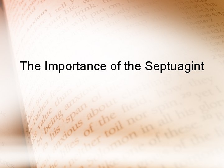 The Importance of the Septuagint 