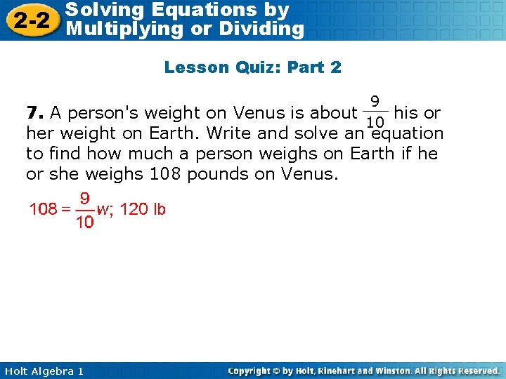Solving Equations by 2 -2 Multiplying or Dividing Lesson Quiz: Part 2 9 7.