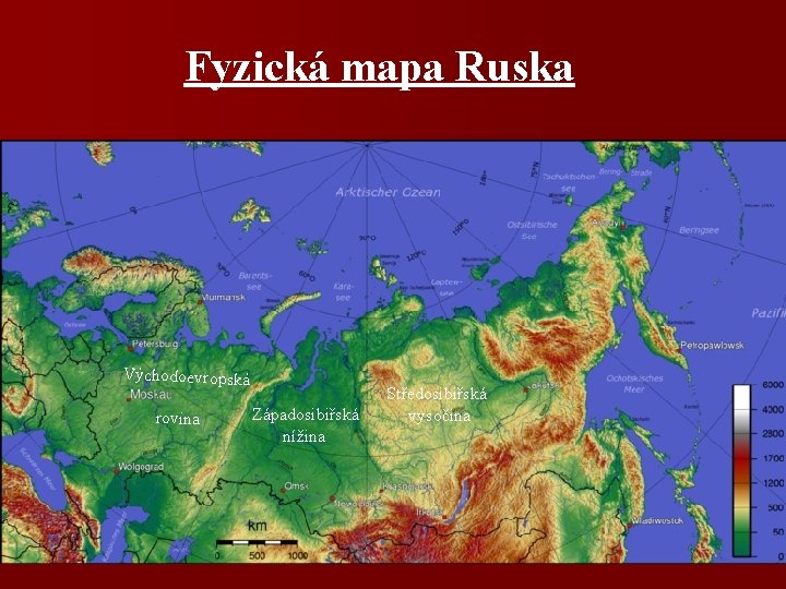 Fyzická mapa Ruska Východoevropská rovina Západosibiřská nížina Středosibiřská vysočina 