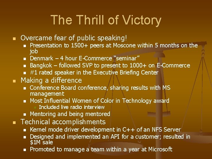 The Thrill of Victory n Overcame fear of public speaking! n n n Presentation