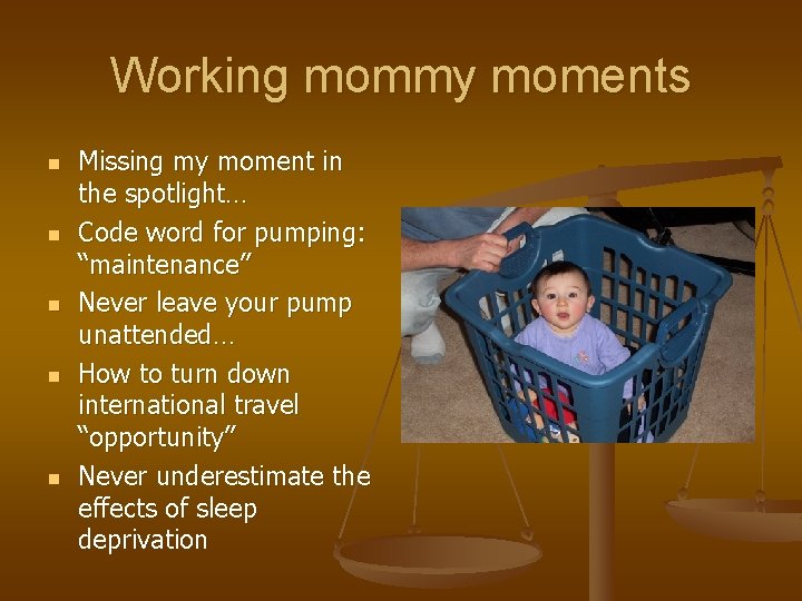 Working mommy moments n n n Missing my moment in the spotlight… Code word