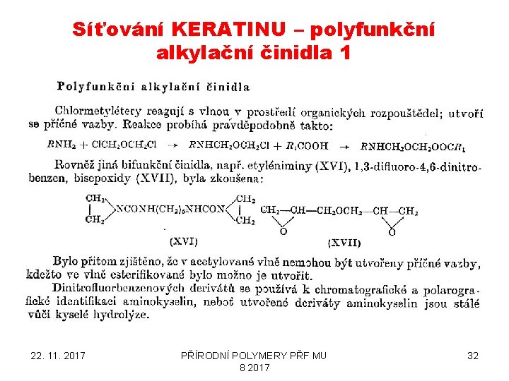 Síťování KERATINU – polyfunkční alkylační činidla 1 22. 11. 2017 PŘÍRODNÍ POLYMERY PŘF MU