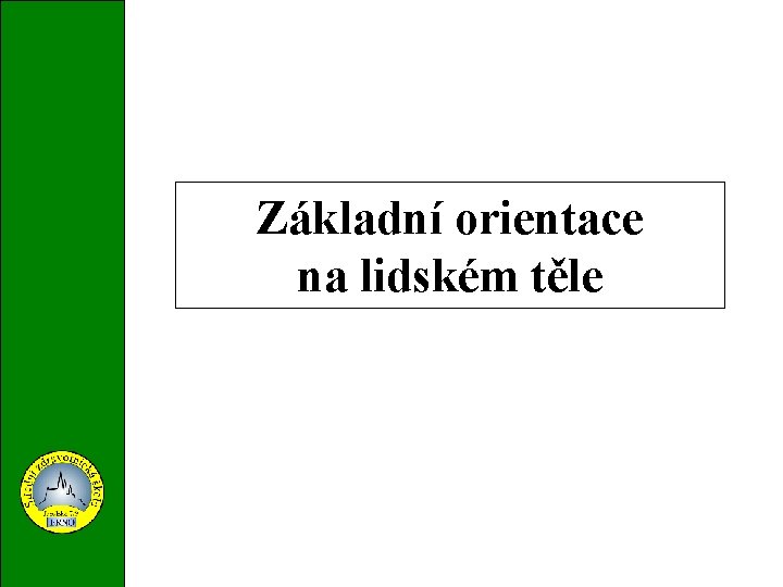 Základní orientace na lidském těle 