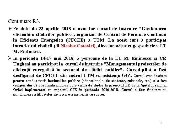 Continuare R 3. Ø Pe data de 23 aprilie 2018 a avut loc cursul