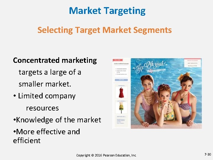Market Targeting Selecting Target Market Segments Concentrated marketing targets a large of a smaller