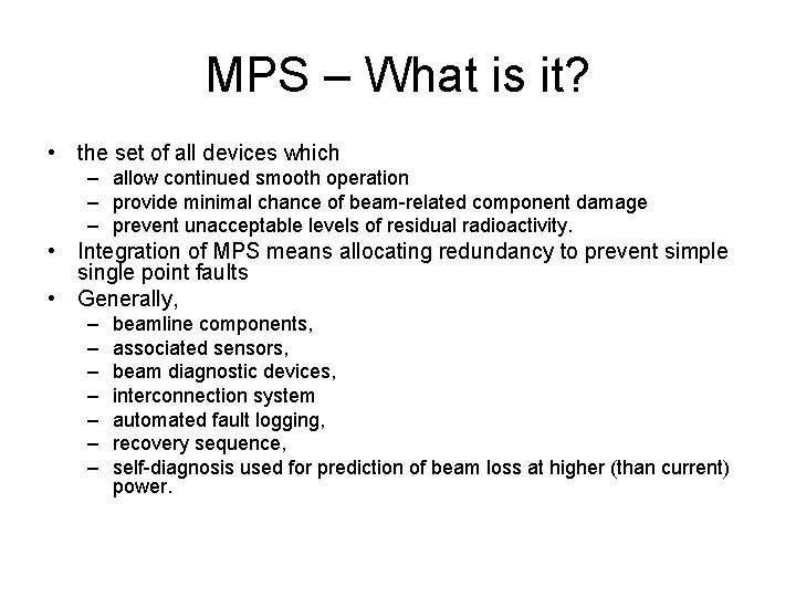 MPS – What is it? • the set of all devices which – allow