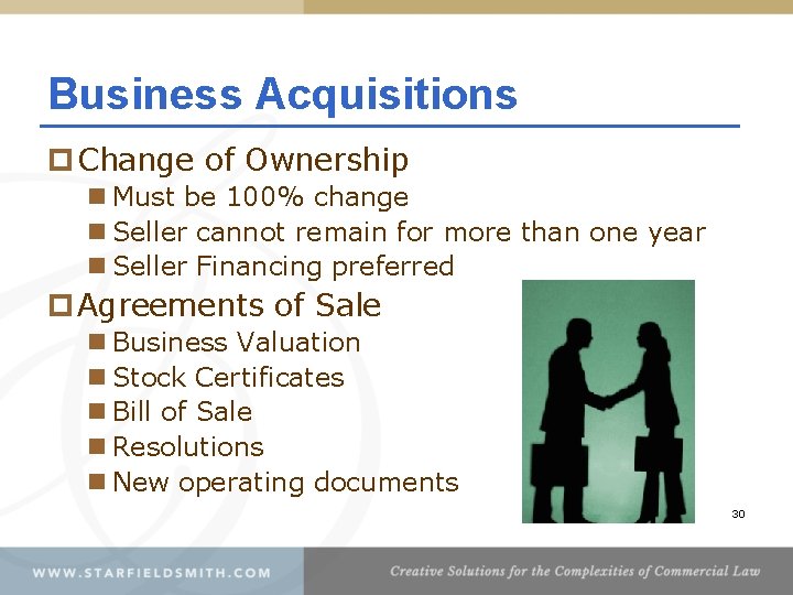 Business Acquisitions p Change of Ownership n Must be 100% change n Seller cannot