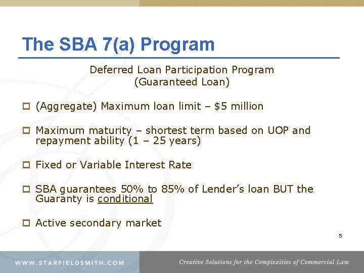 The SBA 7(a) Program Deferred Loan Participation Program (Guaranteed Loan) p (Aggregate) Maximum loan