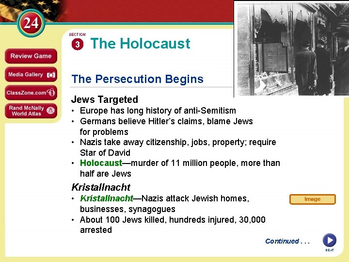 SECTION 3 The Holocaust The Persecution Begins Jews Targeted • Europe has long history