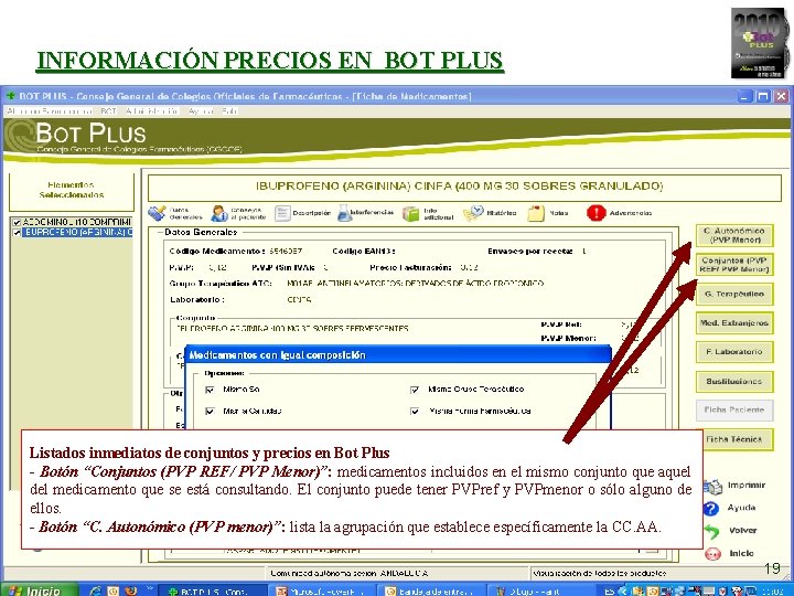 INFORMACIÓN PRECIOS EN BOT PLUS Listados inmediatos de conjuntos y precios en Bot Plus