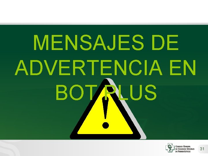 MENSAJES DE ADVERTENCIA EN BOT PLUS 31 