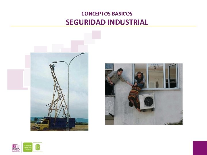 CONCEPTOS BASICOS SEGURIDAD INDUSTRIAL 