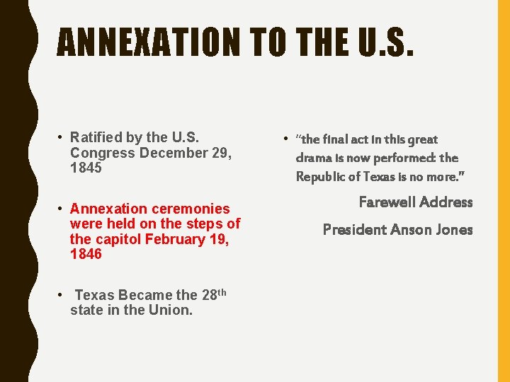 ANNEXATION TO THE U. S. • Ratified by the U. S. Congress December 29,