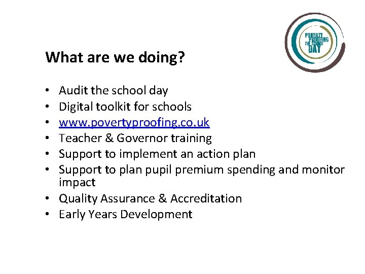 What are we doing? Audit the school day Digital toolkit for schools www. povertyproofing.