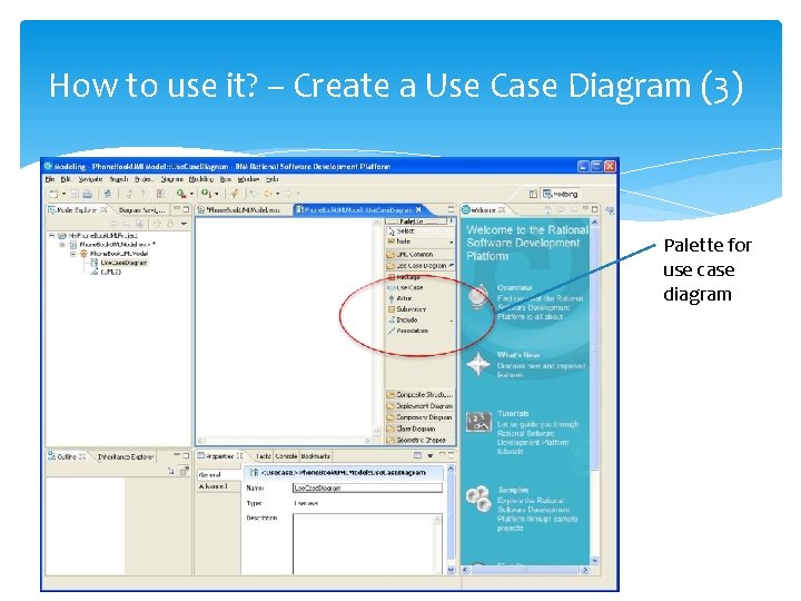 How to use it? – Create a Use Case Diagram (3) Palette for use