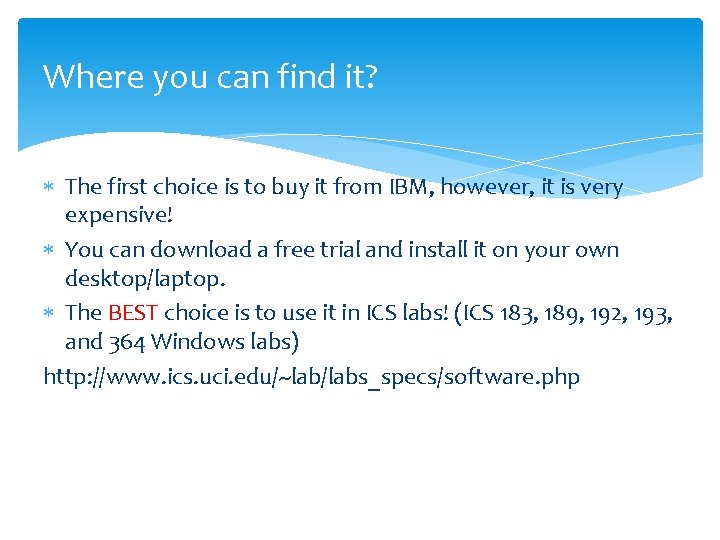 Where you can find it? The first choice is to buy it from IBM,