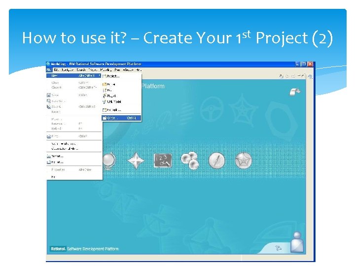 How to use it? – Create Your 1 st Project (2) 
