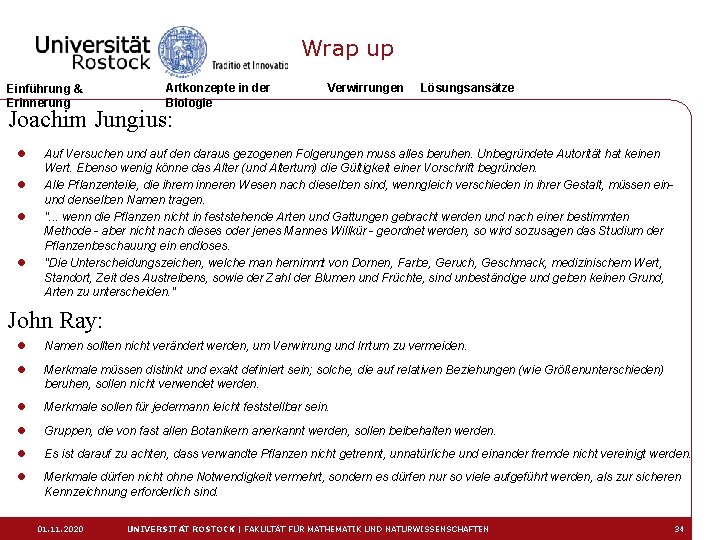 Wrap up Einführung & Erinnerung Artkonzepte in der Biologie Verwirrungen Lösungsansätze Joachim Jungius: l