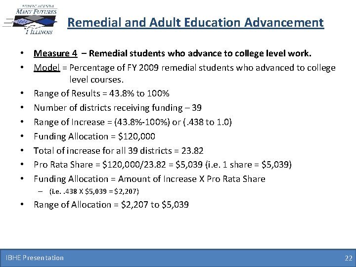 Remedial and Adult Education Advancement • Measure 4 – Remedial students who advance to