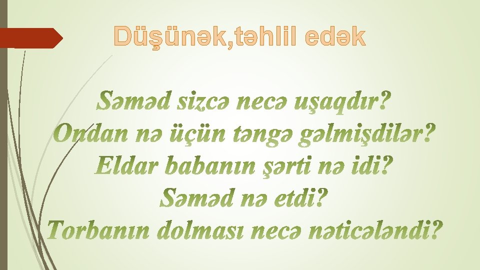Düşünək, təhlil edək 
