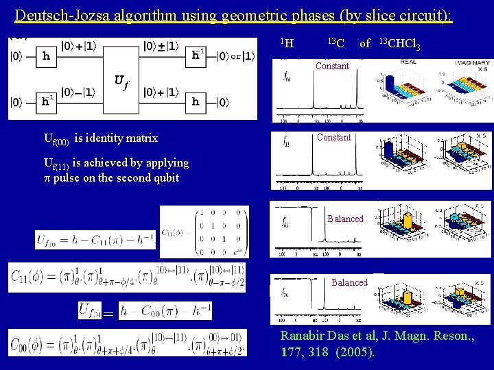 Deutsch-Jozsa algorithm using geometric phases (by slice circuit): 1 H 13 C of 13