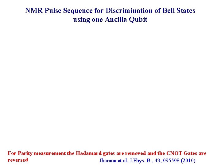 NMR Pulse Sequence for Discrimination of Bell States using one Ancilla Qubit For Parity