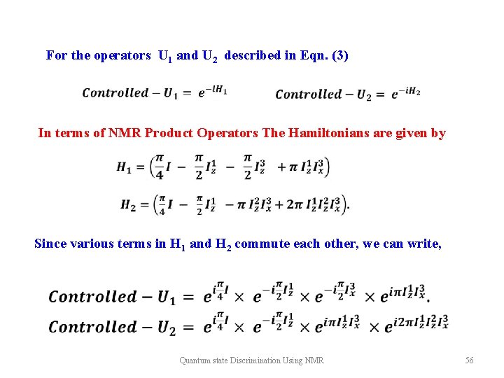 For the operators U 1 and U 2 described in Eqn. (3) In terms
