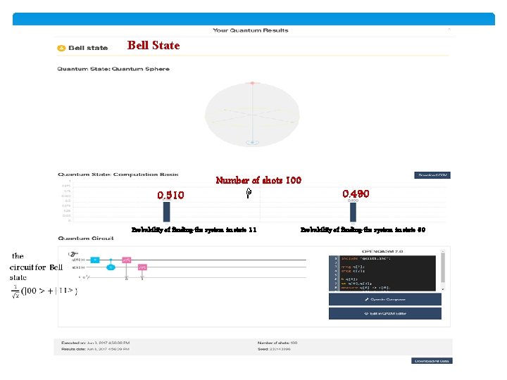 Bell State 0. 510 Example Number of shots 100 Probability of finding the system