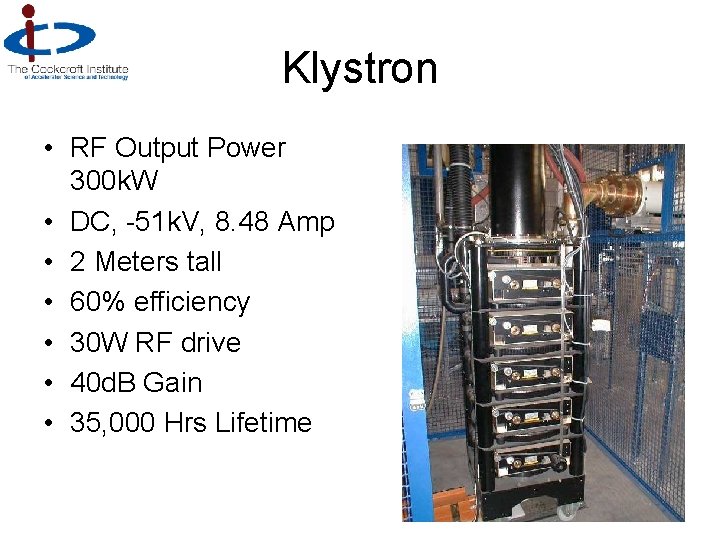 Klystron • RF Output Power 300 k. W • DC, -51 k. V, 8.