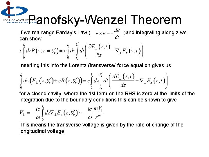 Panofsky-Wenzel Theorem If we rearrange Farday’s Law ( can show )and integrating along z