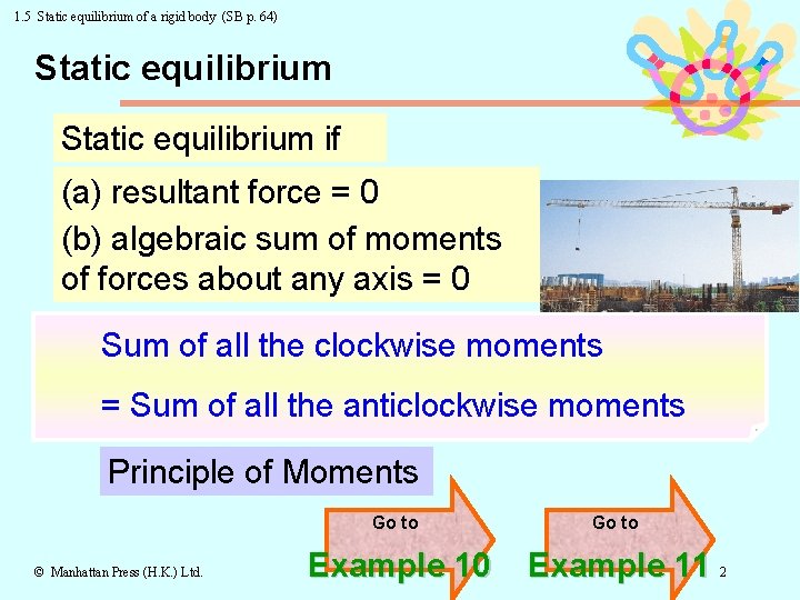 1. 5 Static equilibrium of a rigid body (SB p. 64) Static equilibrium if
