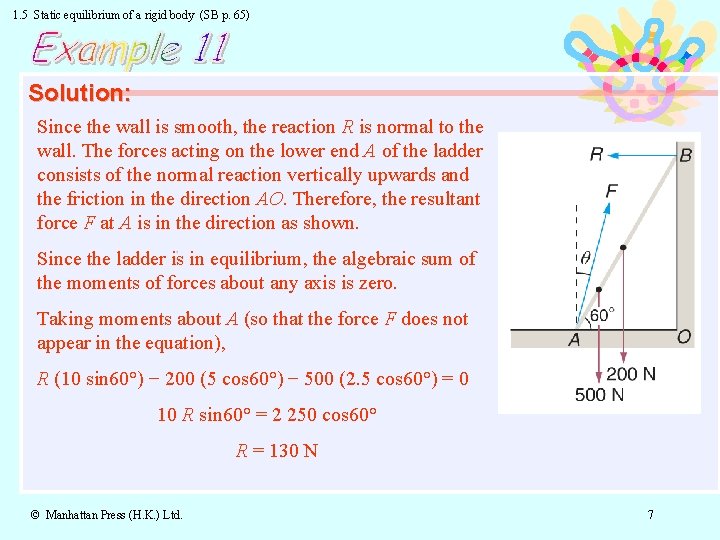 1. 5 Static equilibrium of a rigid body (SB p. 65) Solution: Since the