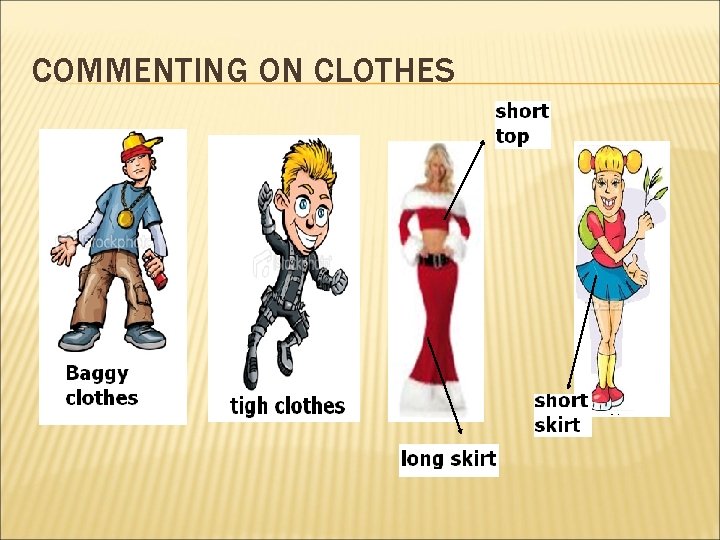 COMMENTING ON CLOTHES 