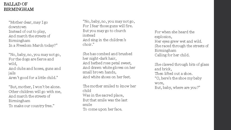 BALLAD OF BIRMINGHAM “Mother dear, may I go downtown Instead of out to play,